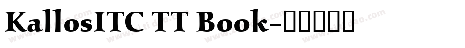 KallosITC TT Book字体转换